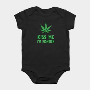 Kiss Me I'm Highrish Funny St. Patricks Day Baby Bodysuit